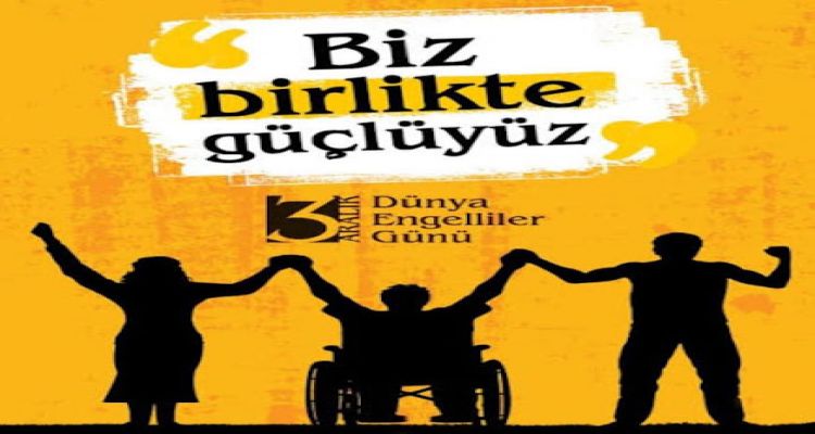 3 Aralık Dünya Engelliler Günü